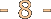- 8 -